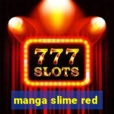 manga slime red